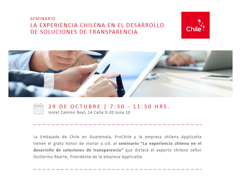 Invitación a Seminario La Experiencia Chilena en el Desarrollo de Soluciones de Transparencia Guatemala